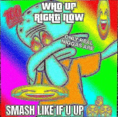 real 😤 squidward hours💯💯 r whothefuckup