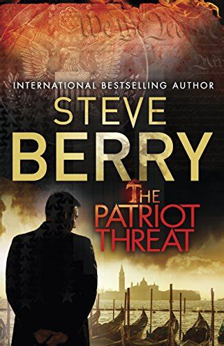 The Patriot Threat Book 10 Cotton Malone Series Ebook Steve Berry