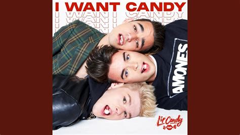 I Want Candy Youtube