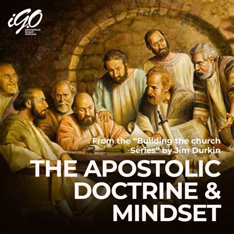 The Apostolic Doctrine And Mindset Igo Church International Gospel