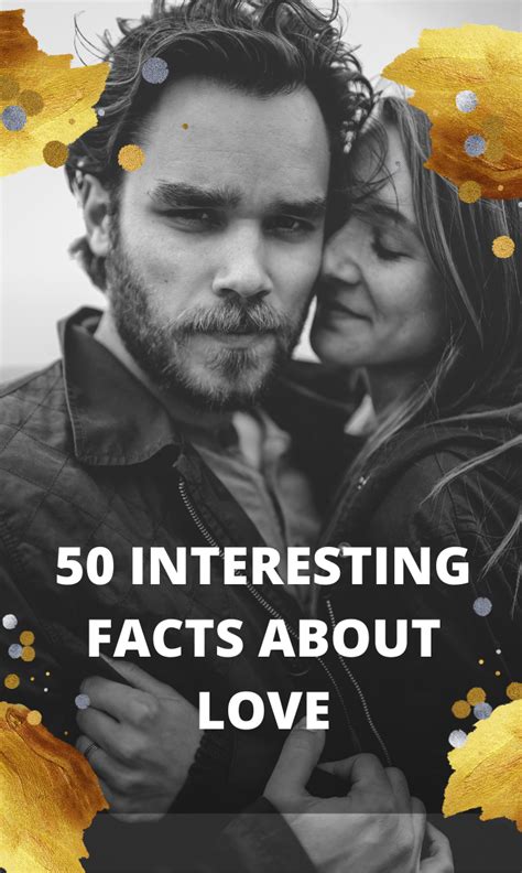 50 Interesting Facts About Love Love Facts Fun Facts Facts