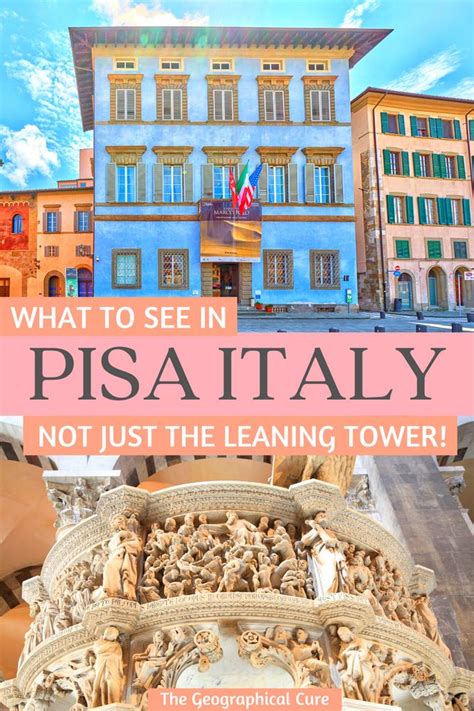 Guide To The Must See Attractions In Pisa Italy So Much More Than The Leaning Tower Pisa