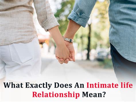 What Exactly Does An Intimate Life Relationship Mean Spreadmyfiles