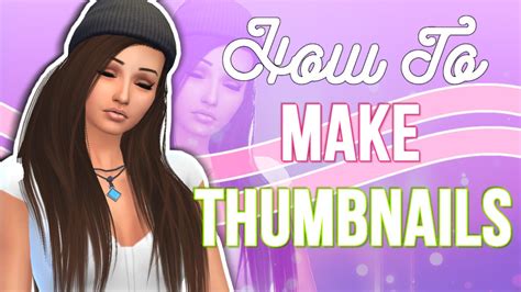 How To Make Sims Thumbnails Without Photoshop Youtube
