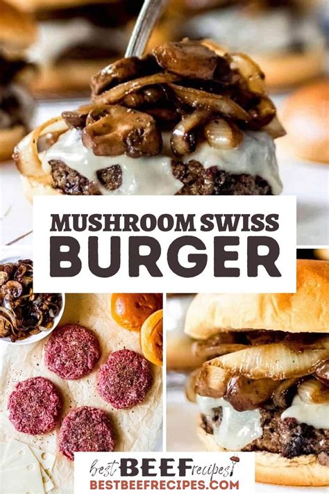 Best Mushroom Swiss Burger Recipe Recipe Mushroom Swiss Burger