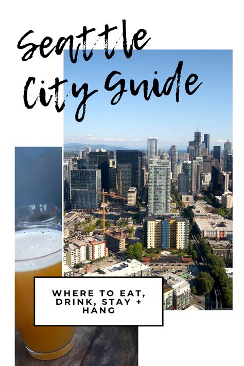 Seattle City Guide 2019 What To Do In Seattle