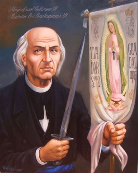 World Of Faces Miguel Hidalgo Y Costilla Father Of Mexican