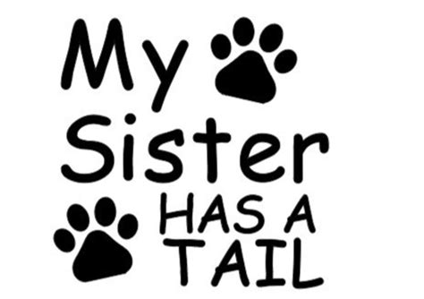 My Sister Has A Tail Digital File Svg File Etsy