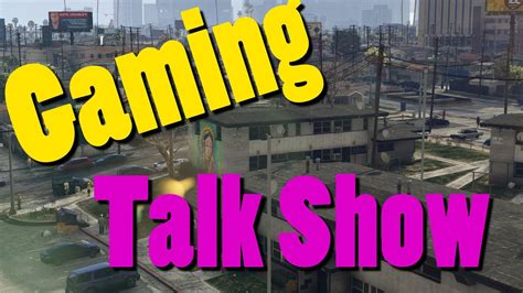 Gaming Talk Show 1 Youtube
