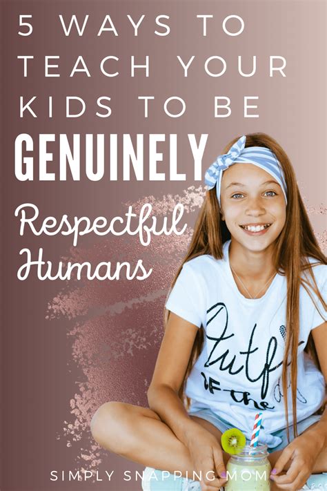 5 Ways To Teach Kids How To Be Genuinely Respectful Humans In 2020