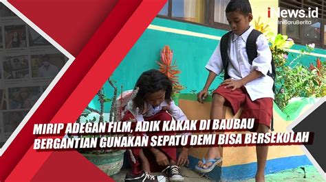 Mirip Adegan Film Adik Kakak Di Baubau Bergantian Gunakan Sepatu Demi