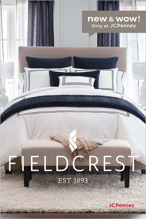 Introducing The New Expanded Home Collection From Fieldcrest Only At