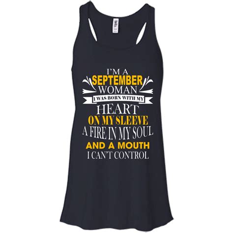 I Am A September Woman I Was Born With My Heart On My Sleeve T Shirt