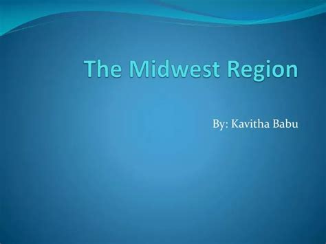 Ppt The Midwest Region Powerpoint Presentation Free Download Id