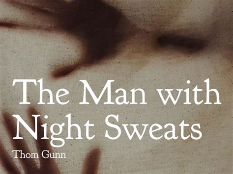 The Man With Night Sweats By Thom Gunn Poem Analysis Teaching Resources