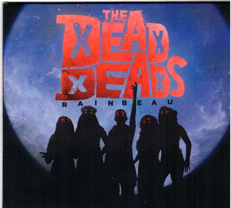 The Dead Deads Rainbeau 2014 Cd Discogs