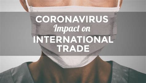 International trade agreements increasingly regulate trade rules between countries, and the pandemic is affecting the negotiation of key deals that were to be concluded in 2020. Coronavirus Impact on International Trade | COVID-19 in ...