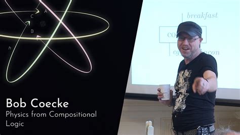 Physics From Compositional Logic Bob Coecke Youtube