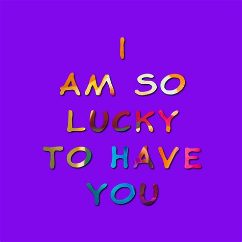 Im So Lucky To Have You By Clive Littin