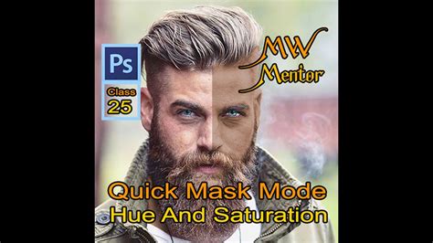 How To Use Quick Mask Mode And Hue And Saturation Photoshop Cs Class YouTube