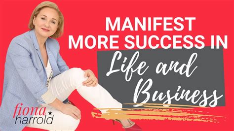 How To Manifest More Success In Your Life And Business Youtube