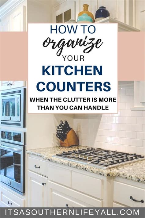 How To Organize Your Kitchen Counters When The Clutter Is More Than You Can Handle Min 1 