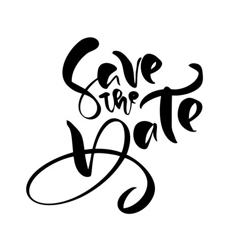 Save The Date Hand Drawn Text Calligraphy Vector Lettering For Wedding