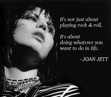 I could smell the air, and i really loved rock 'n' roll. It's yours | Rock and roll quotes, Punk rock quotes, Joan jett