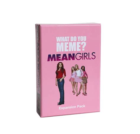 What Do You Meme Mean Girls Expansion Pack Mean Girls What Do You Meme Card Game Popsugar