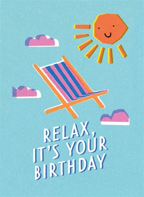 Relax Its Your Birthday By Paper Plane Cardly