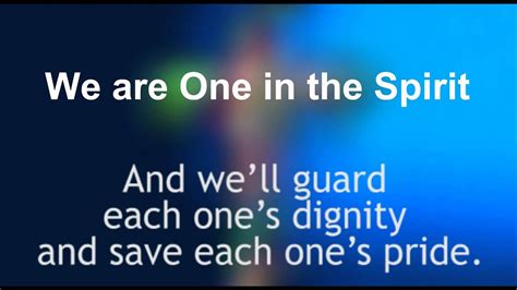 We Are One In The Spirit Lyrics Potluck Music Youtube