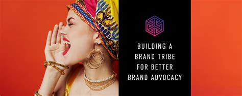 What Is A Brand Tribe All About Brand Tribes And Tribal Marketing