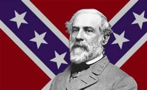 75 Robert E Lee Quotes American Confederate And Soldier