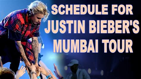 Justin Biebers Mumbai Tour Full Schedule Youtube