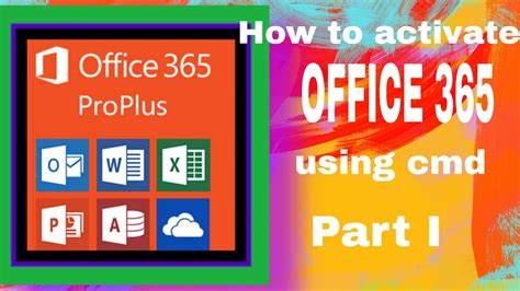 How To Activate Ms Office 365 By Using Cmd Prompt Part I Youtube