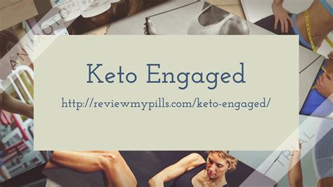 Keto Engaged Reviews Updated 2020 Weight Loss Diet Pills Supplement