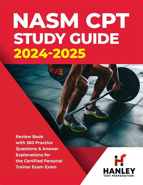 Nasm Cpt Study Guide 2024 2025 Review Book With 360 Practice Questions