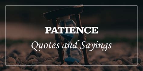97 Powerful Patience Quotes And Sayings To Become Patient Dp Sayings