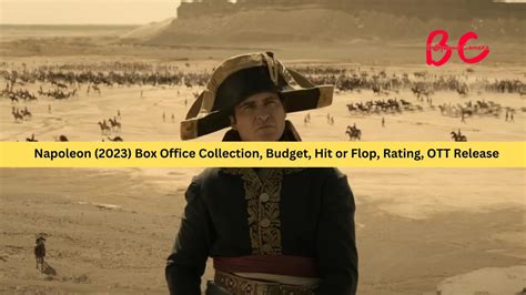 Napoleon 2023 Box Office Collection Budget Hit Or Flop Rating Ott