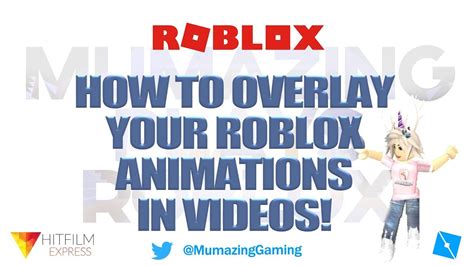 How To Overlay Your Roblox Animation In Videos Youtube