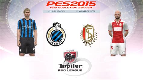 Plus de 60 championnats du monde entier. Club Brugge - Standard • Belgian Championship • PES 2015 ...