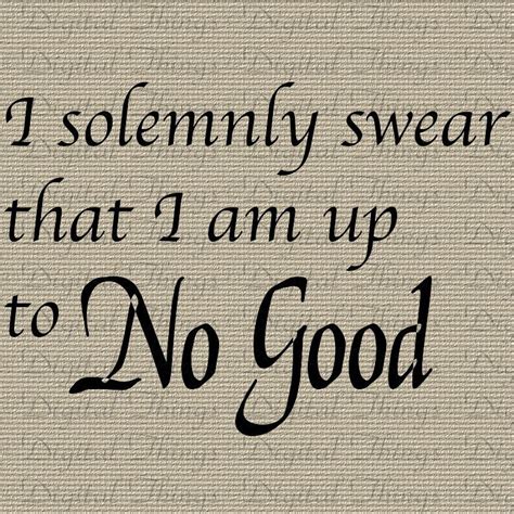 This is a digital print with a harry potter quote, ready for instant download. Harry Potter I Solemnly Swear Quote Words Printable Digital Download for Iron on Transfer Fabric ...