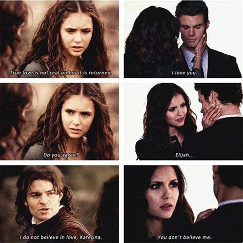 Katherine And Elijah Parallels If We Cease To Believe In Love Why