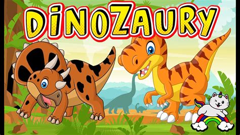 Dinozaury Dla Dzieci Poznajemy Dinozaury Youtube