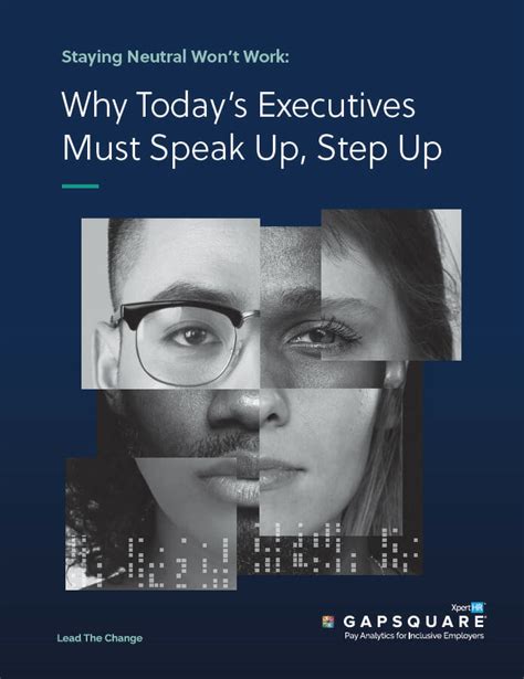 Staying Neutral Wont Work Why Todays Executives Must Speak Up Step