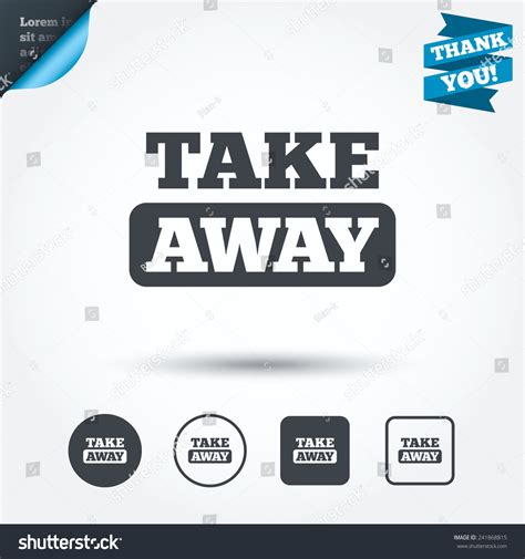 Takeaway food or coffee drink symbol. Take Away Sign Icon Takeaway Food Stock Vector 241868815 ...