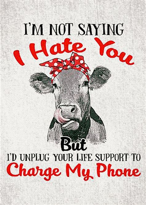 Pin By Floss Miller On Svg In 2021 Cow Quotes Cows Funny Funny Quotes