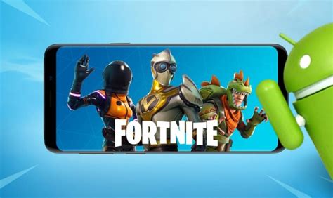 Download And Install Fortnite For Android Techworm