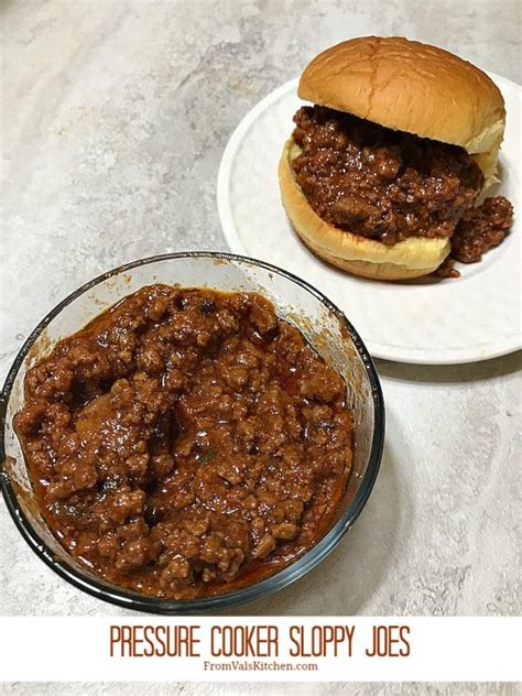 Pressure Cooker Sloppy Joes Recipe From Val S Kitchen