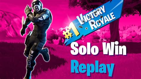 Fortnite 1 St Chapter 2 Solo Win Replay Youtube